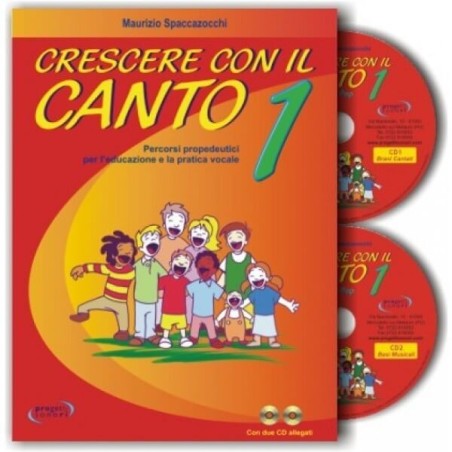 Crescere con il canto. Con 2 CD Audio. Vol. 1 - vai con la sigla