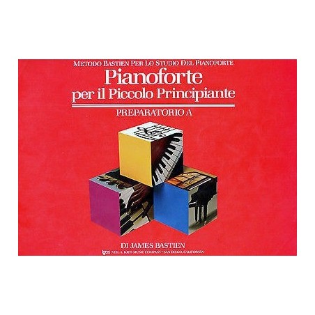 Bastien Pianoforte per il piccolo principiante Preparatorio A - vai con la sigla