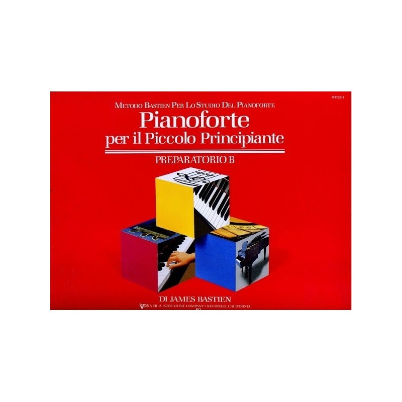 Bastien Pianoforte per il piccolo principiante Preparatorio B - vaiconlasigla