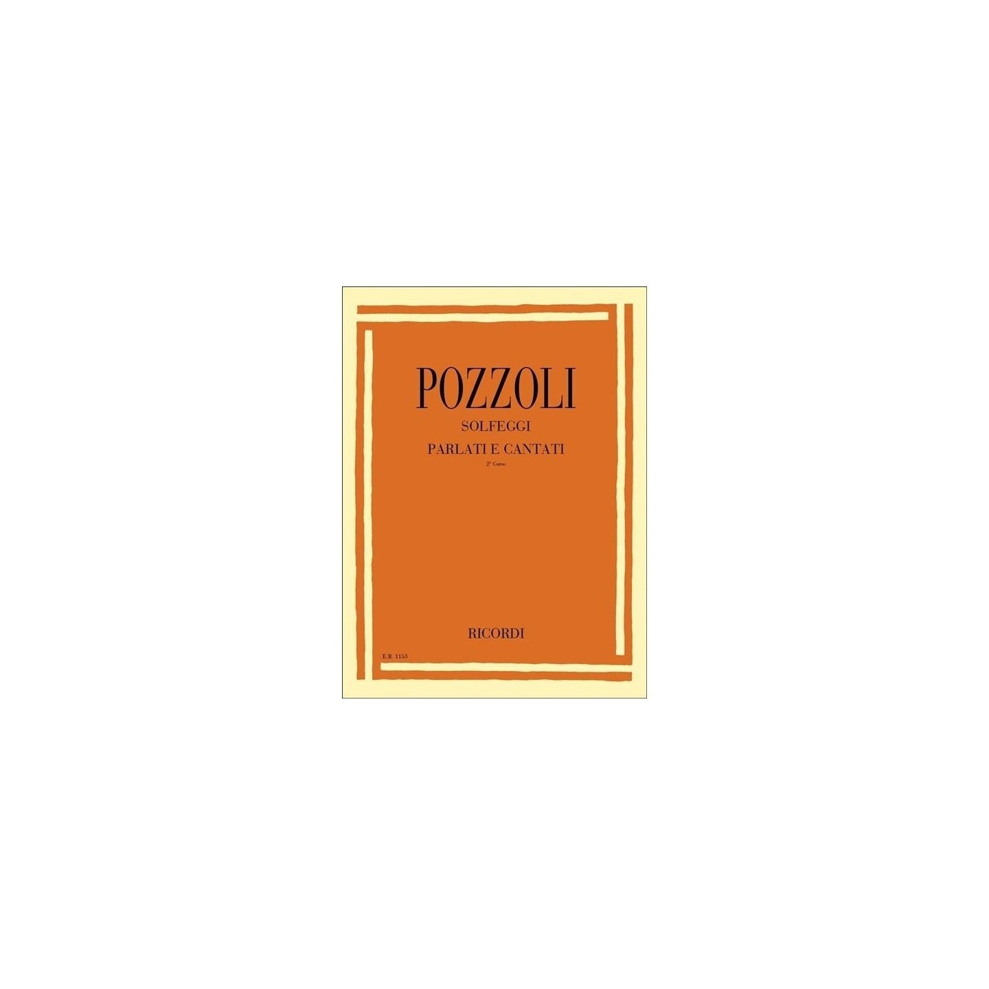ETTORE POZZOLI - SOLFEGGI PARLATI E CANTATI VOL. 2 - vaiconlasigla