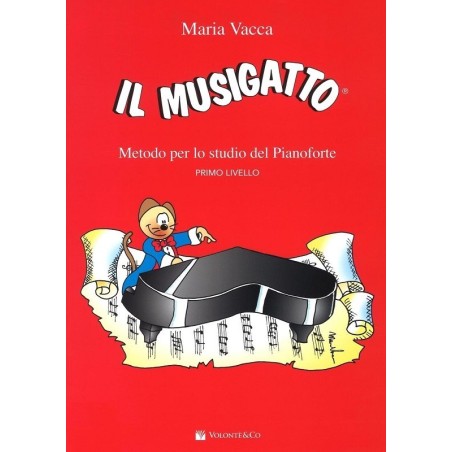 Il musigatto. Metodo per lo studio del pianoforte. Primo livello di Maria Vacca - vai con la sigla
