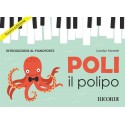 Poli Il Polipo. Introduzione Al Pianoforte. Nuova Edizione - vai con la sigla