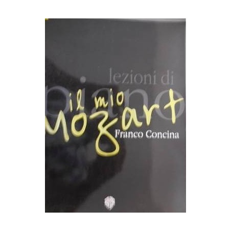 FRANCO CONCINA - LEZIONI DI PIANO IL MIO MOZART - vaiconlasigla
