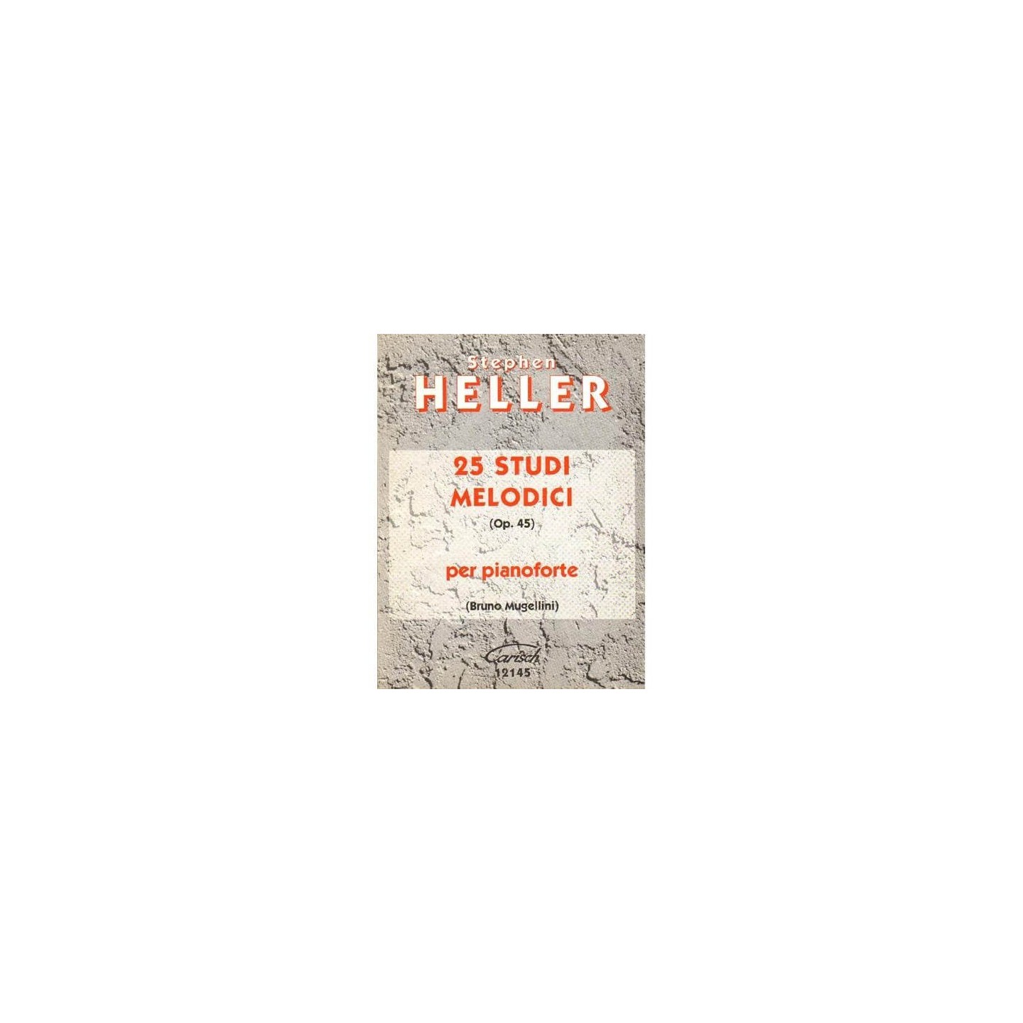 S. Heller: 25 Studi Melodici Op.45, per Pianoforte - vai con la sigla