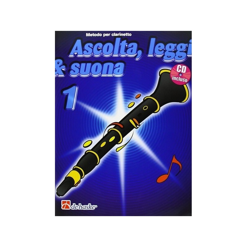 ASCOLTA LEGGI E SUONA, METODO PER Clarinetto VOL 1 - vaiconlasigla