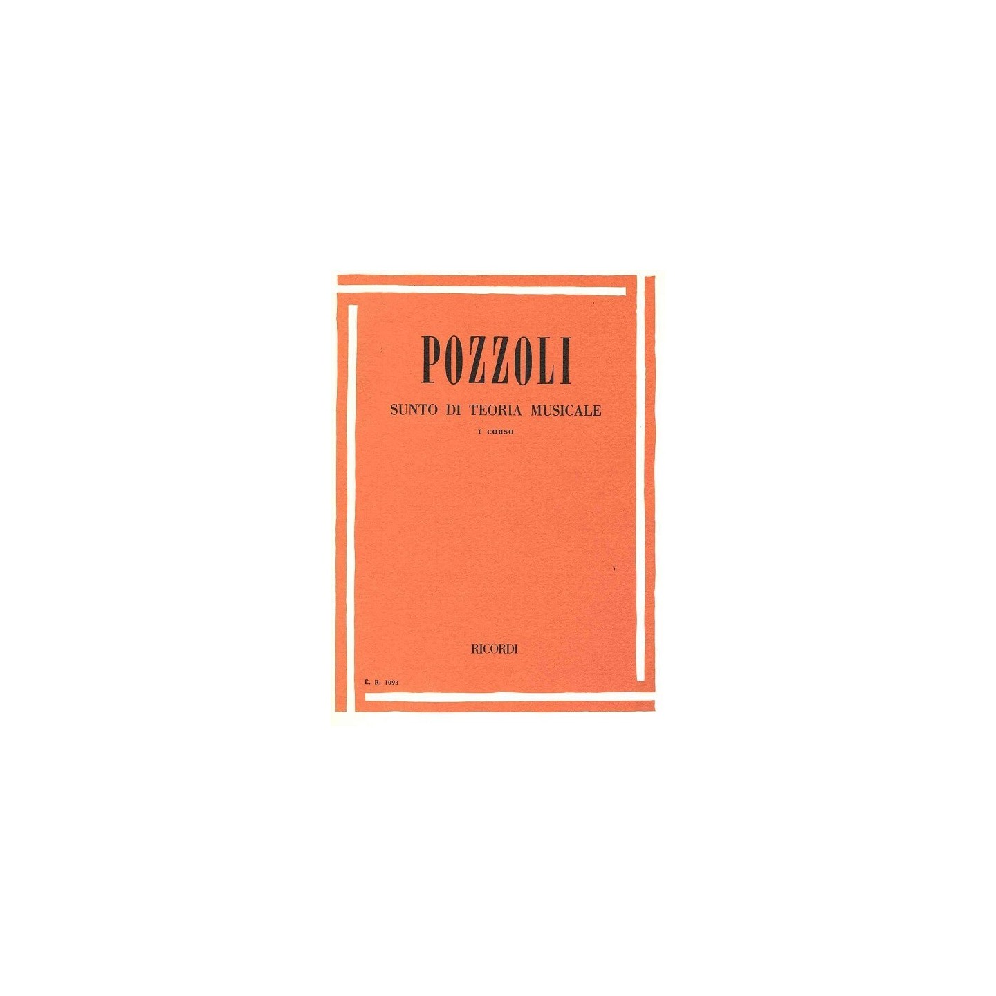 POZZOLI - Sunto di Teoria Musicale 1º Corso - vaiconlasigla