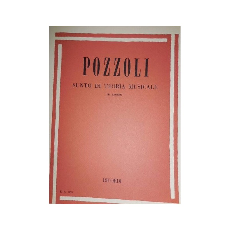 POZZOLI - Sunto di Teoria Musicale 3º Corso - vaiconlasigla