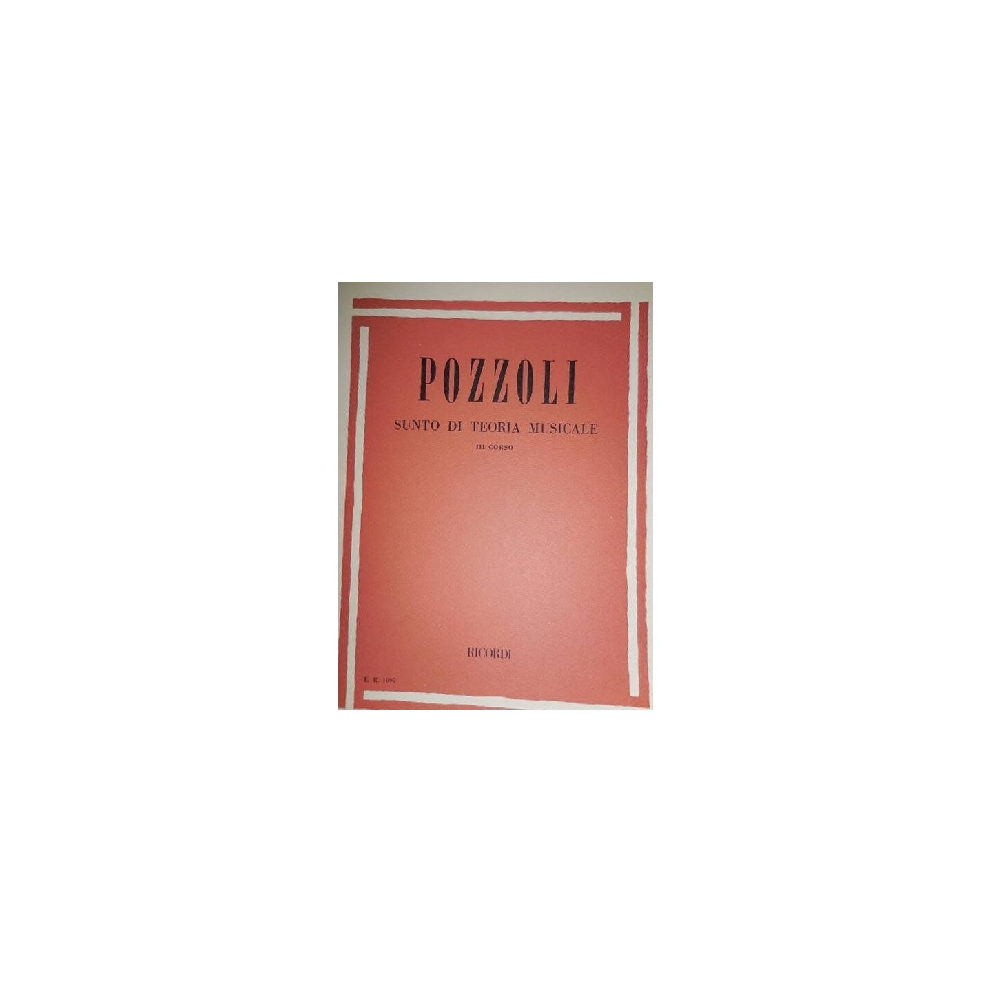 POZZOLI - Sunto di Teoria Musicale 3º Corso - vaiconlasigla