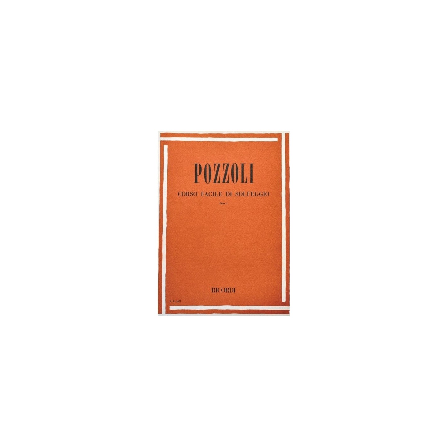 POZZOLI CORSO FACILE DI SOLFEGGIO PARTE I - vaiconlasigla