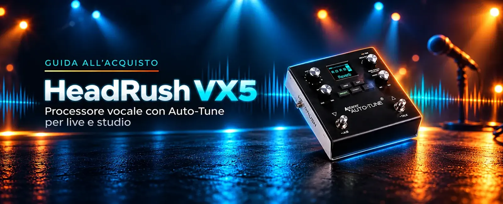 HeadRush VX5: Auto-Tune sul palco senza computer. Come funziona e per chi è davvero utile
