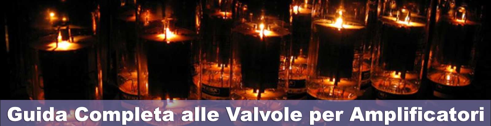 Guida alle Valvole per Amplificatori per Chitarra