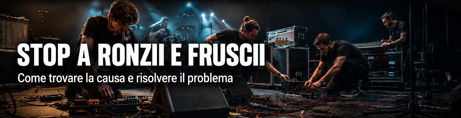 Ronzii, fruscii e rumori nel setup: come capire da dove arrivano e risolverli davvero