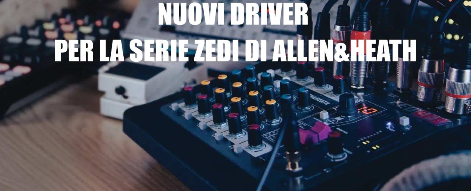 Nuovi driver per la serie ZEDI di ALLEN&HEATH