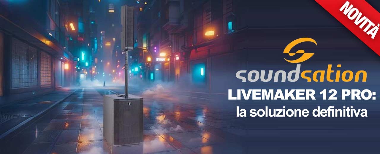 LIVEMAKER 12 PRO: il nuovo sistema attivo a colonna Soundsation