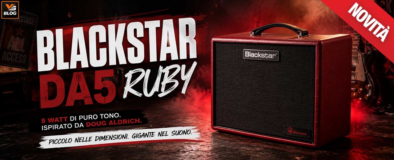 BLACKSTAR DA5 RUBY: il suono di Doug Aldrich in un combo valvolare da 5 watt