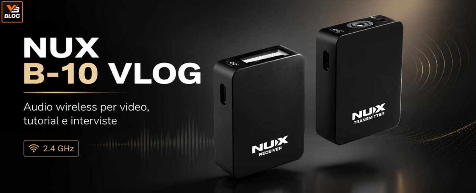 Il video è perfetto, ma l’audio no: perché il NUX B-10 VLOG può cambiare davvero i tuoi contenuti