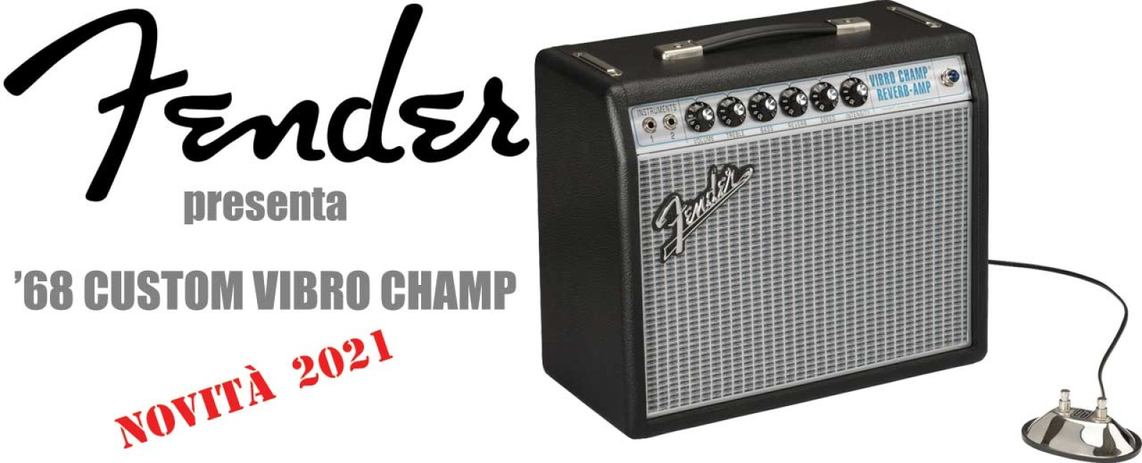 Anteprima Fender 2021, ’68 CUSTOM VIBRO CHAMP